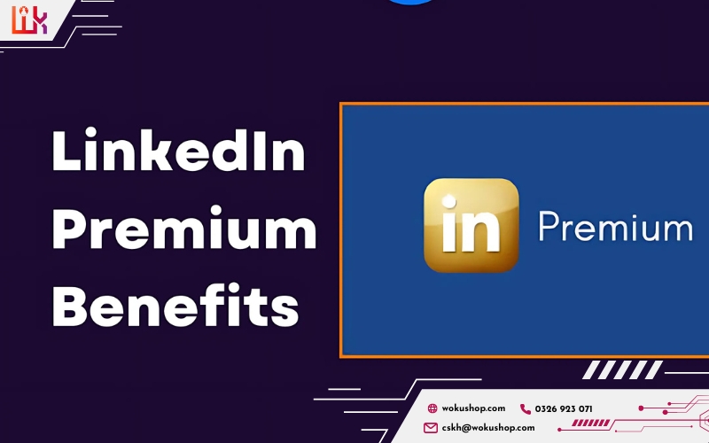 Mở rộng kết nối và phát triển kỹ năng với LinkedIn Premium